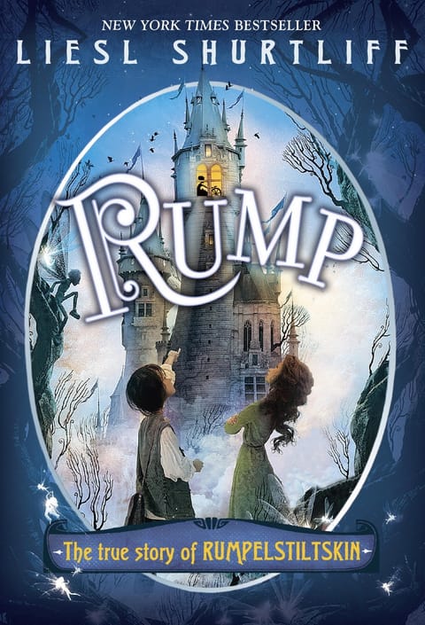 Rump: The (Fairly) True Tale of Rumpelstiltskin